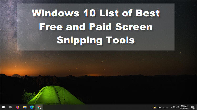 Windows 10 List of Best Free and Paid Screen Snipping Tools